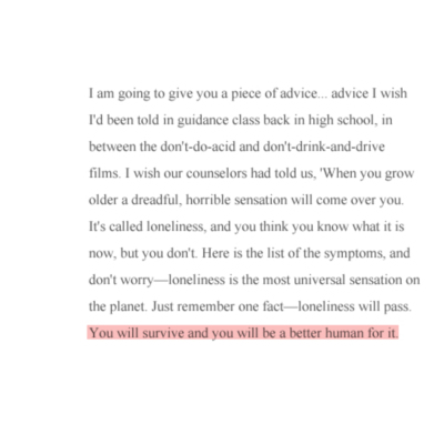 You will survive and you will be better human for it