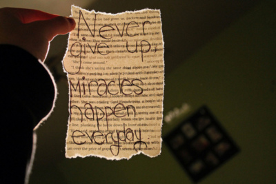 Never give up, miracles happen everyday