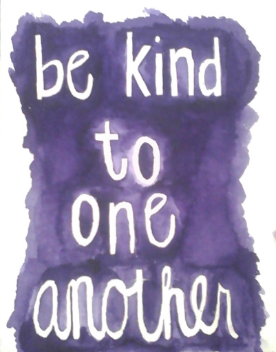 Be kind to one another