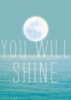 You will shine