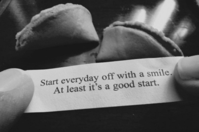 Start everyday off with a smile. At least it's good start.