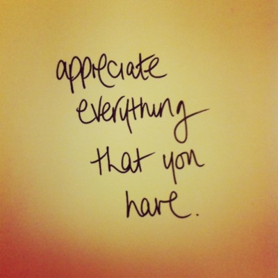 Appreciate everything that you have