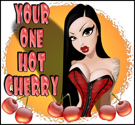 Your one hot cherry