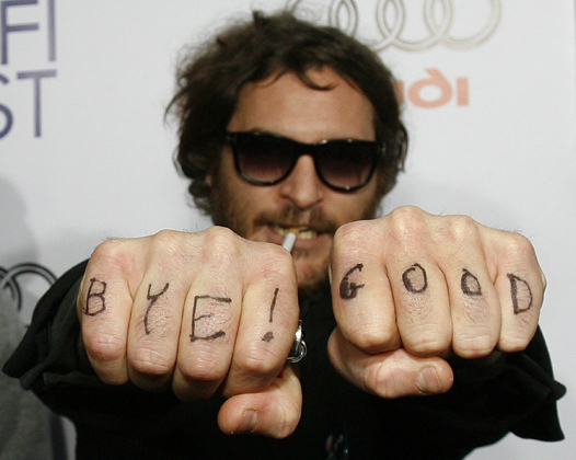 Bye! Goog. Joaquin Phoenix