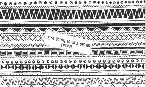 I'm going to be a better person