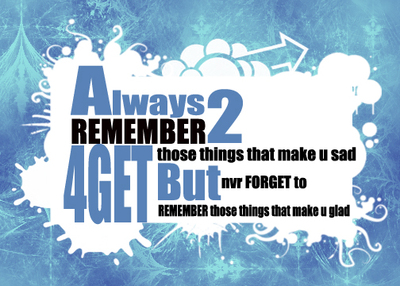 Remember Those Things That Make U Glad