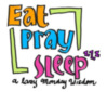 Eat Pray Sleep a lazy Monday Wisdom