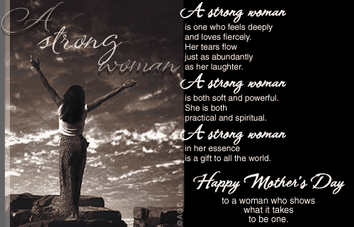 Happy Mothers Day! A strong woman