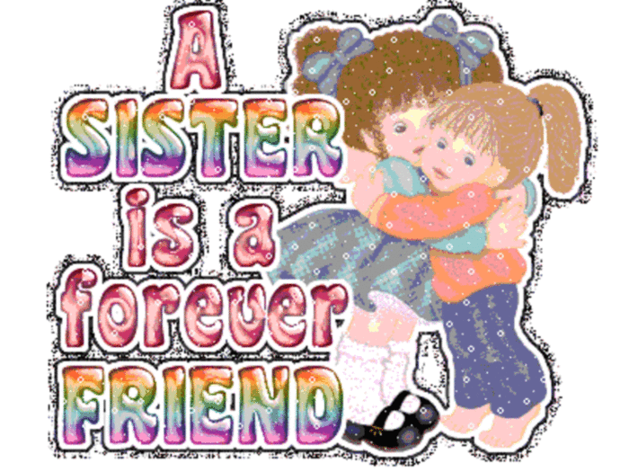 A sister is a Forever Friend