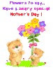 Flower to say... Have a beary special Mother's Day!