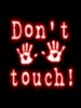 Don't touch!