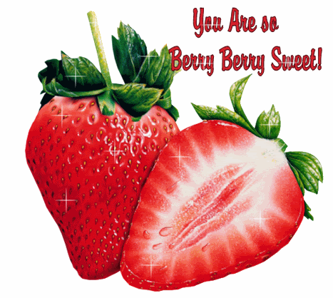 You Are so Berry Berry Sweet!