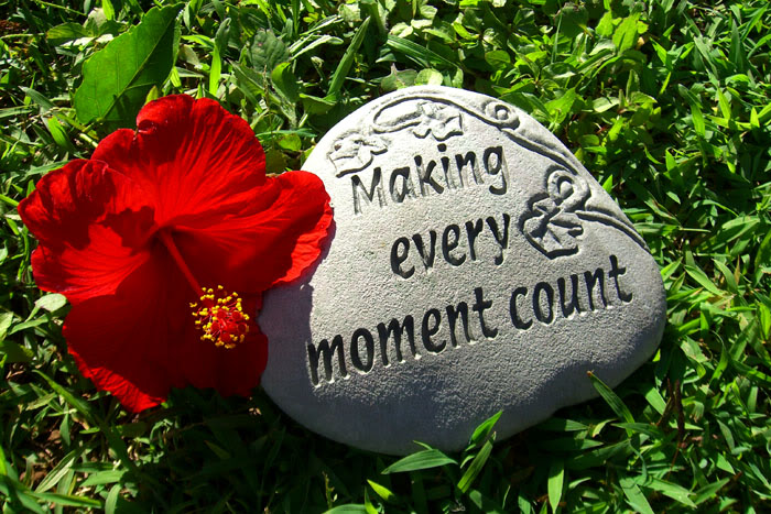 Making every moment count