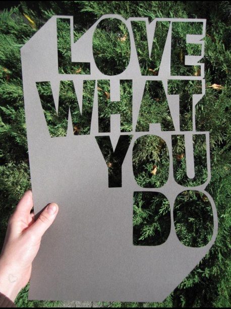 Love what You do