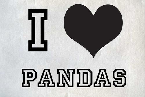 I love Pandas