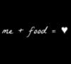 Me + Food = Love