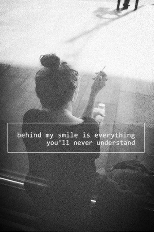 behind-my-smile-is-everything-you-ll-never-understand-quotes