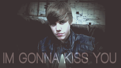 Justin Bieber: I'm gonna kiss you