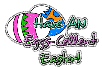Have An Eggs-Cellent Easter!