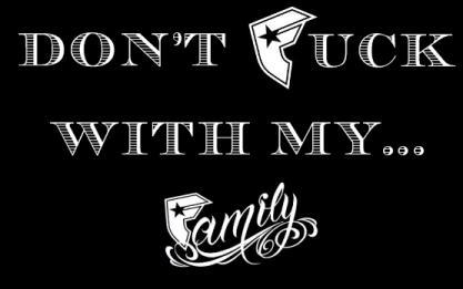 Don't F*ck With My Family