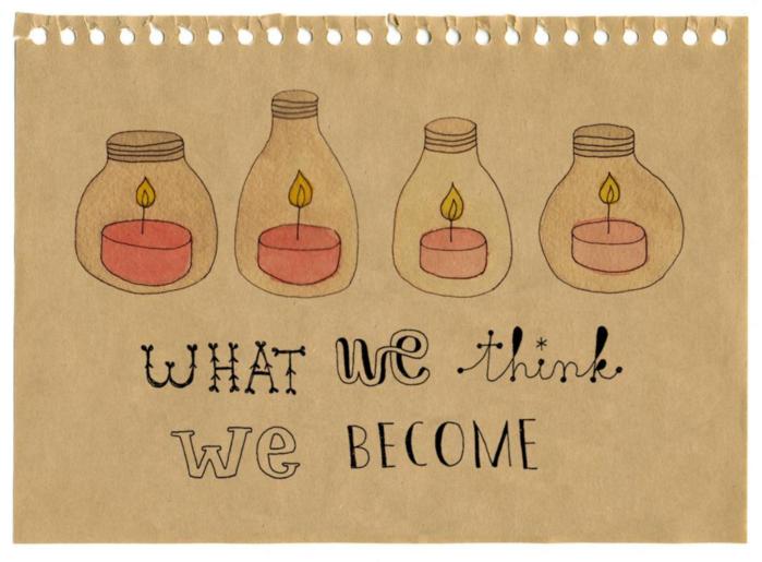 What we think We become