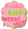 It's Monday! Happy Week!
