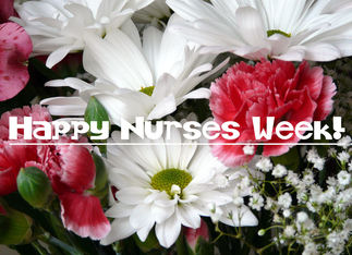 Happy Nurses Week! 