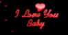 I love you Baby