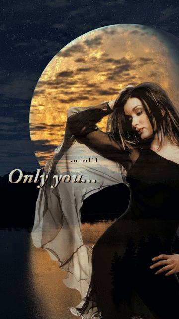 Only you...