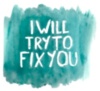 I will try to fix you