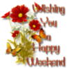 Wishing You a Happy Weekend