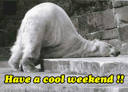 Have a cool Weekend!