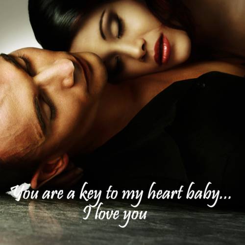 You are a key to my heart baby...I love you