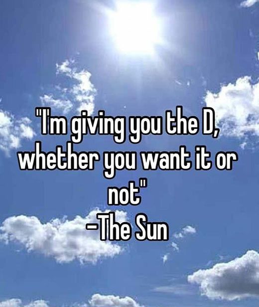 @I'm giving you the D, whetever you want it or not! The Sun