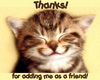 Thanks For Adding Me As A Friend Sweet Kitty