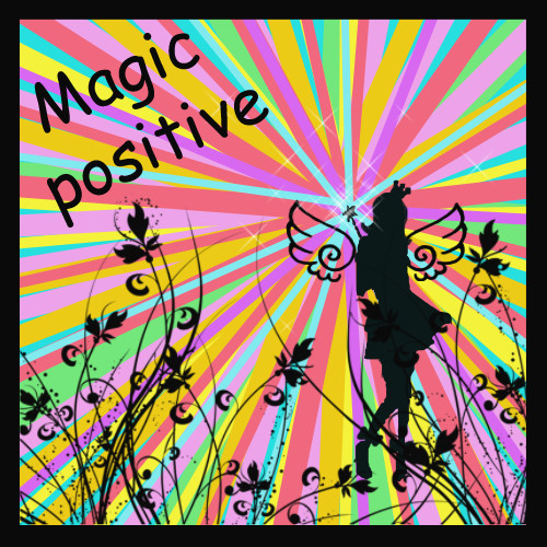 Magic positive