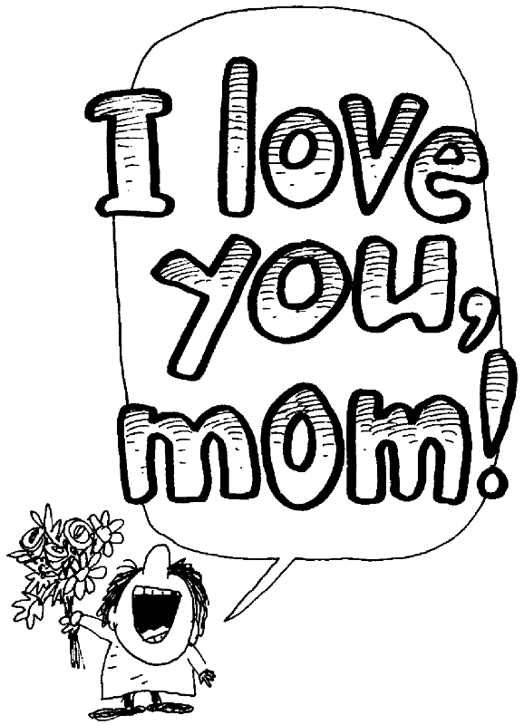 I love you, mom!