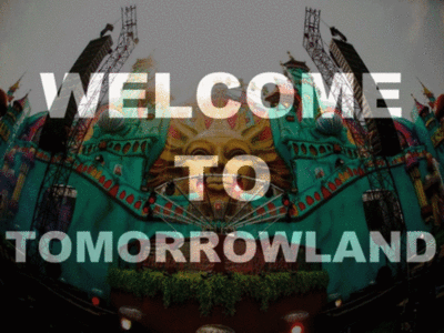 Welcome to Tomorrowland