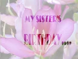 My Sister's Birthday...