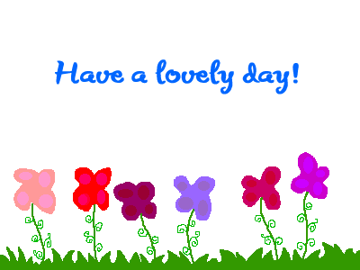 Have a lovely day!
