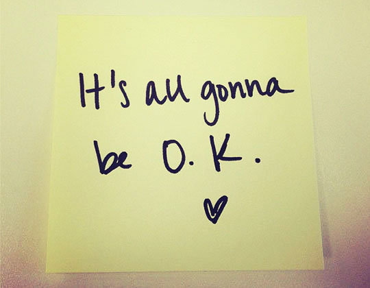 It's all gonna be O.K.