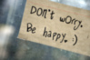 Don't Worry, Be Happy :)