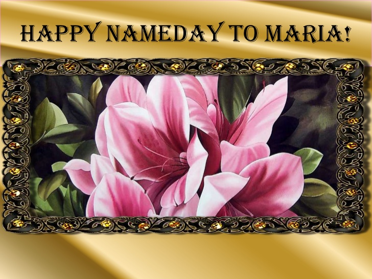 Happy Name Day to Maria!