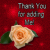 Thank You For Adding Me! Rose