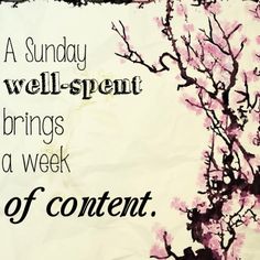 A Sunday well-spent brings a week of content.