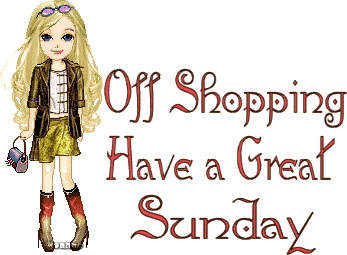 Off Shopping Have a Great Sunday