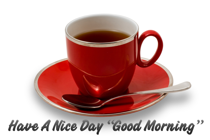 Have a Nice Day "Good Morning"