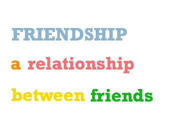 Friendship a relationship between friends