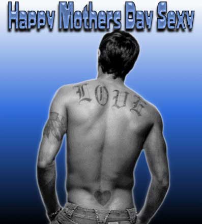 Happy Mothers Day Sexy