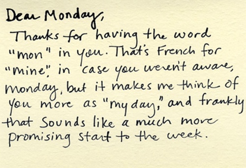Dear Monday -- Quote